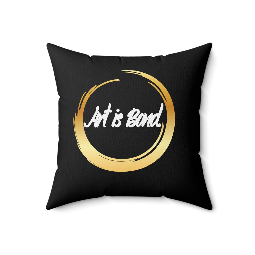 Art is Bond Pillow