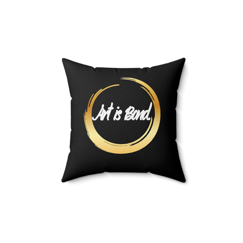 Art is Bond Pillow