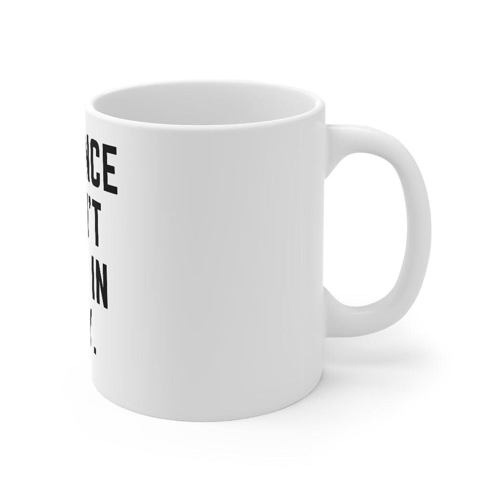Beyonce Wasn&#39;t Built in a Day Mug 11oz