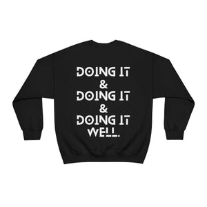 Doing it Well, All Unisex Crewneck Sweatshirt