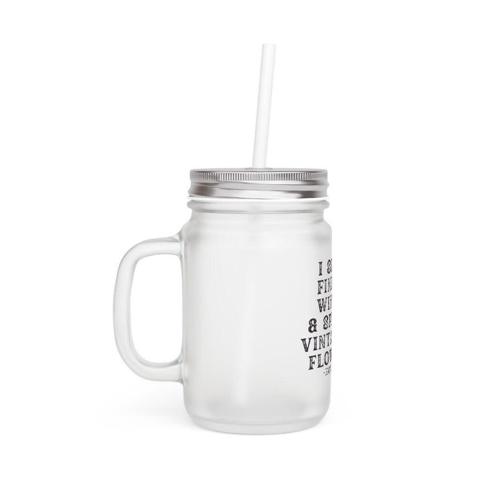 I Sip Fine Wine and Spit Vintage Flows Hov Mason Jar
