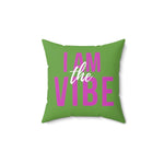 I am the Vibe Faux Suede Square Pillow