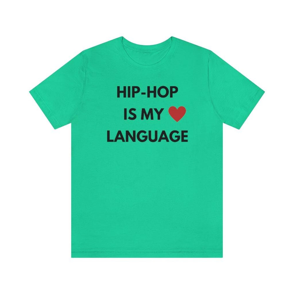 Hip-Hop is My Love Language Unisex Tee