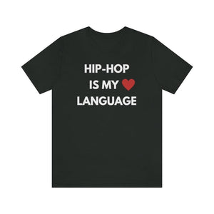 Hip-Hop is My Love Language Unisex Tee
