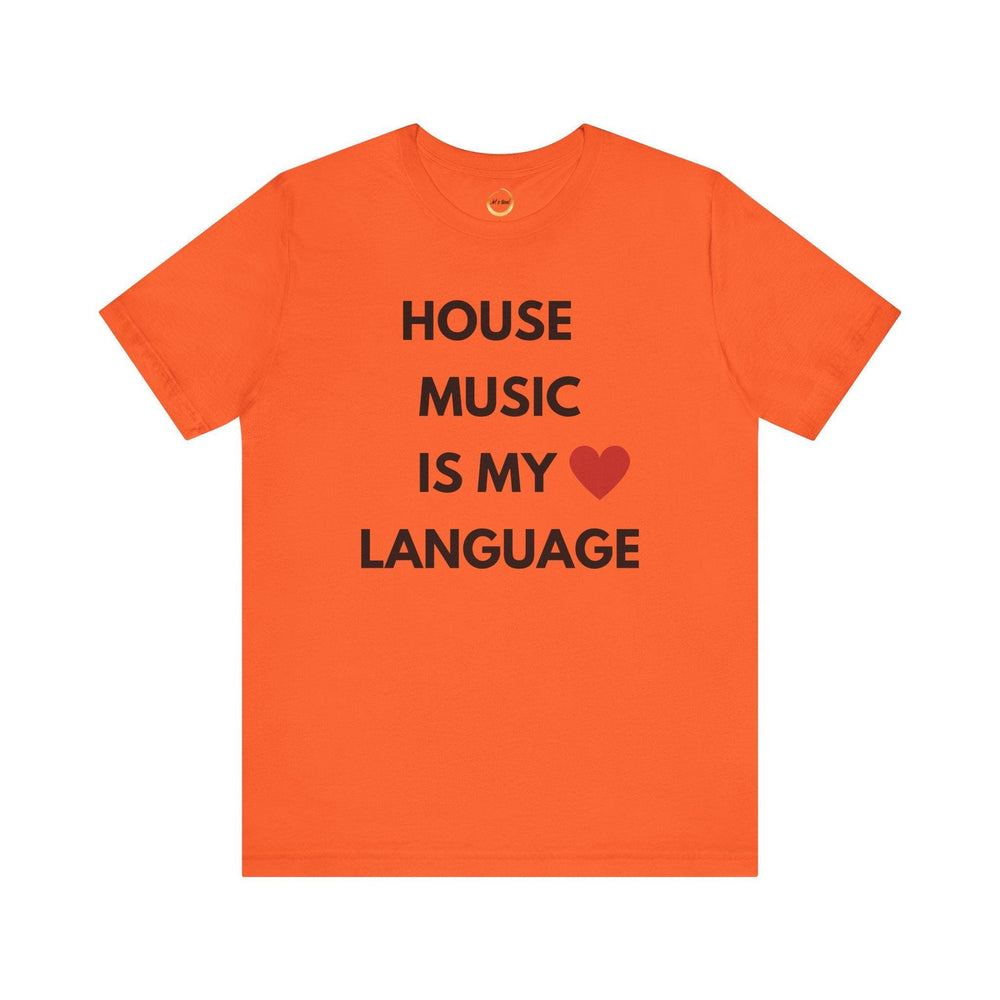 House Music is My Love Language Unisex Tee