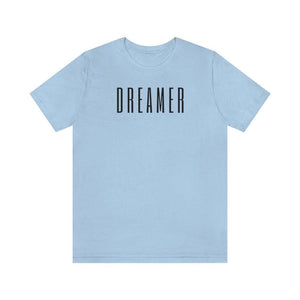 DREAMER Unisex Short Sleeve Tee
