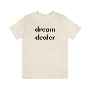 dream dealer Unisex Tee