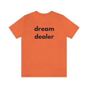 dream dealer Unisex Tee
