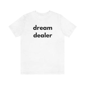 dream dealer Unisex Tee