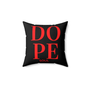 Influencer/Dope Soul Spun Polyester Square Pillow