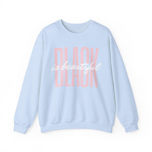 Black is Beautiful Crew Neck Sweatshirt