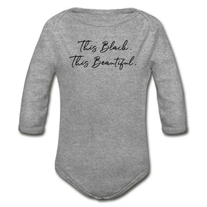 This Black. This Beautiful. Organic Long Sleeve Baby Bodysuit - heather gray
