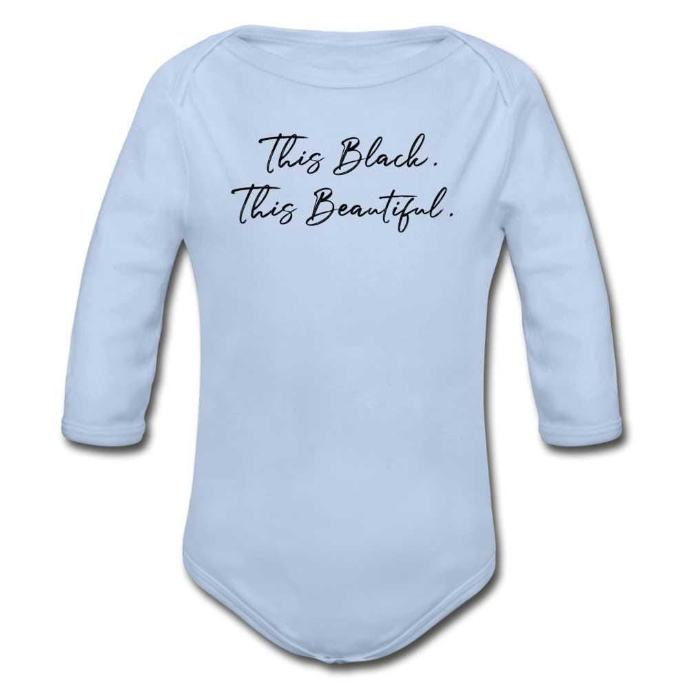 This Black. This Beautiful. Organic Long Sleeve Baby Bodysuit - sky