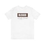 Blessed and Highly Flavored... Unisex Tee