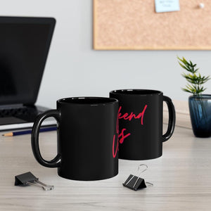 Weekend Vibes 11oz Black Mug