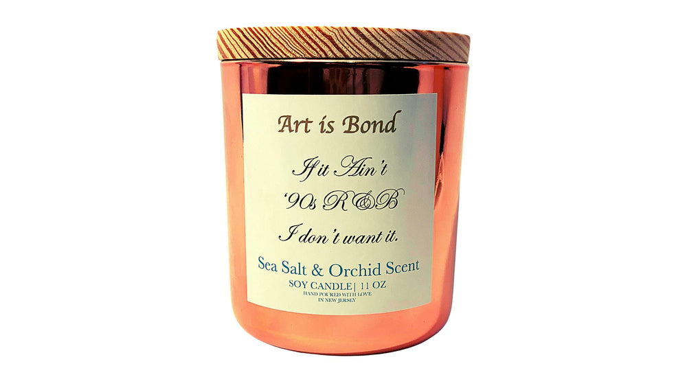 If it Aint &#39;90s R&B I don&#39;t Want it - Sea Salt Orchid Soy Candle with 18 Hour Playlist
