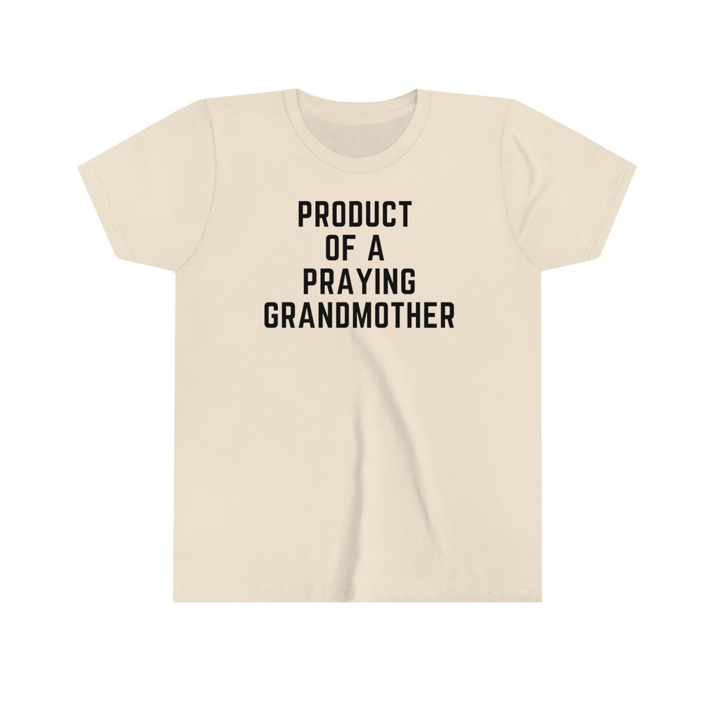 Product of a Praying Grandmother Youth Tee.