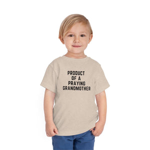 Product of a Praying Grandmother Toddler Tee.