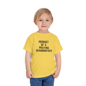 Product of a Praying Grandmother Toddler Tee.