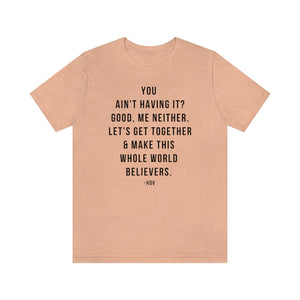 Let's Make the World Believers - Hov  Unisex Short Sleeve Tee