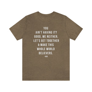 Let's Make the World Believers - Hov  Unisex Short Sleeve Tee