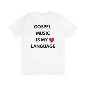 Gospel is My Love Language Unisex Tee