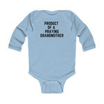 Product of a Praying Grandmother Infant Long Sleeve Onesie
