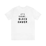 It's Giving...Black Owned Unisex Tee