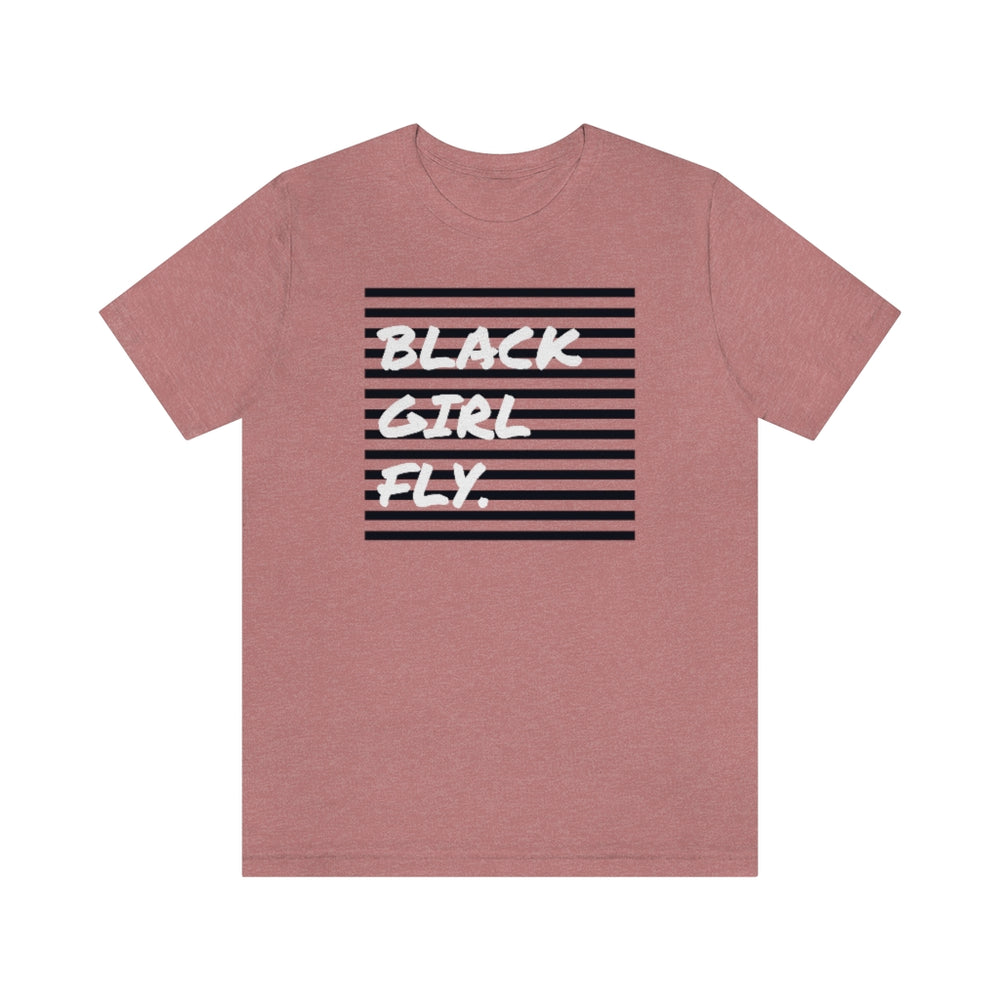 Black Girl Fly Unisex Short Sleeve Tee