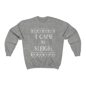 I CAME TO SLEIGH  - Individual - Adult Unisex Heavy Blend™ Crewneck Sweatshirt