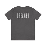 DREAMER Unisex Short Sleeve Tee