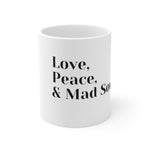 Love, Peace and Mad Soul Ceramic Mug 11oz