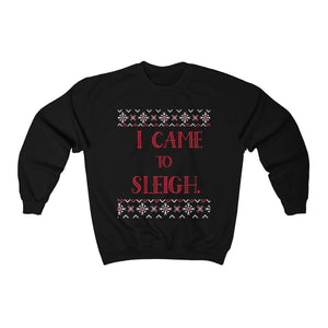 I CAME TO SLEIGH  - Individual - Adult Unisex Heavy Blend™ Crewneck Sweatshirt