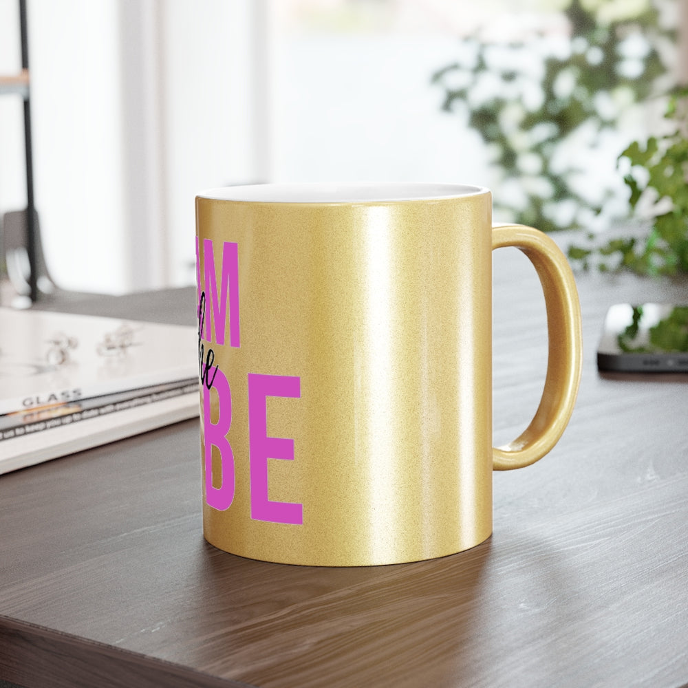 I am the Vibe 11OZ Metallic Mug (Silver / Gold)