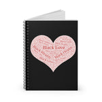 Black Love, Black Health, Black Wealth Spiral Notebook - Ruled Line