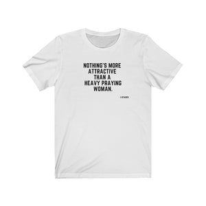 Nothing's More Attractive than a Heavy Praying Woman - Andre 3000 - Unisex Tee