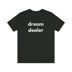 dream dealer Unisex Tee