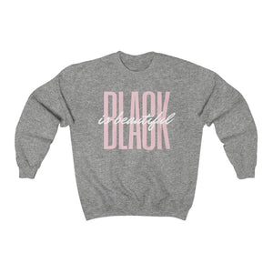 Black is Beautiful Crew Neck Sweatshirt