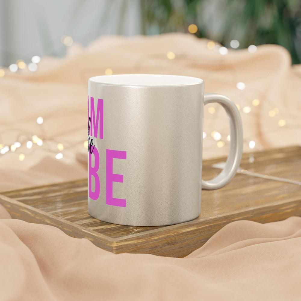 I am the Vibe 11OZ Metallic Mug (Silver / Gold)