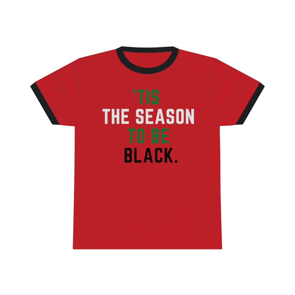 Tis the Season, Holiday Unisex Ringer Tee