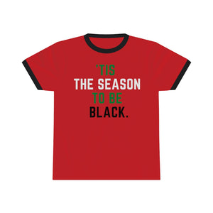 Tis the Season, Holiday Unisex Ringer Tee