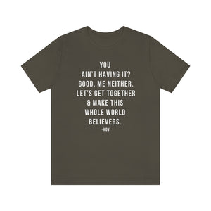 Let's Make the World Believers - Hov  Unisex Short Sleeve Tee