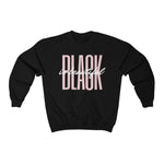 Black is Beautiful Crew Neck Sweatshirt
