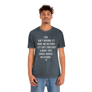 Let's Make the World Believers - Hov  Unisex Short Sleeve Tee