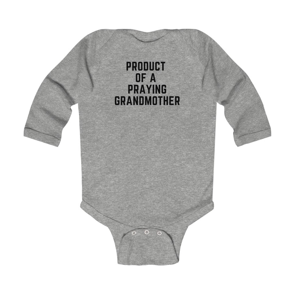 Product of a Praying Grandmother Infant Long Sleeve Onesie