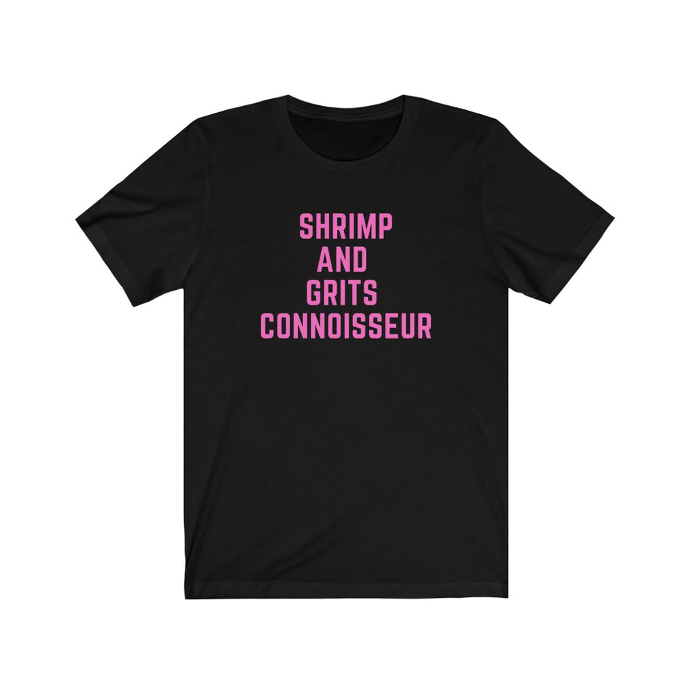 Shrimp and Grits Connoisseur - Unisex Tee