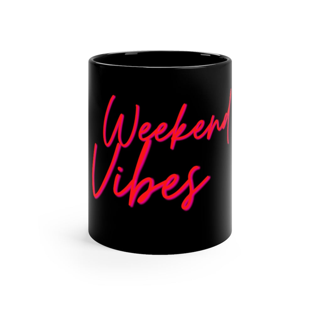 Weekend Vibes 11oz Black Mug