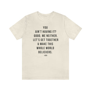 Let's Make the World Believers - Hov  Unisex Short Sleeve Tee