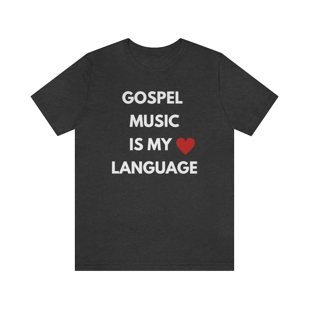 Gospel is My Love Language Unisex Tee