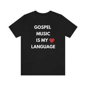 Gospel is My Love Language Unisex Tee